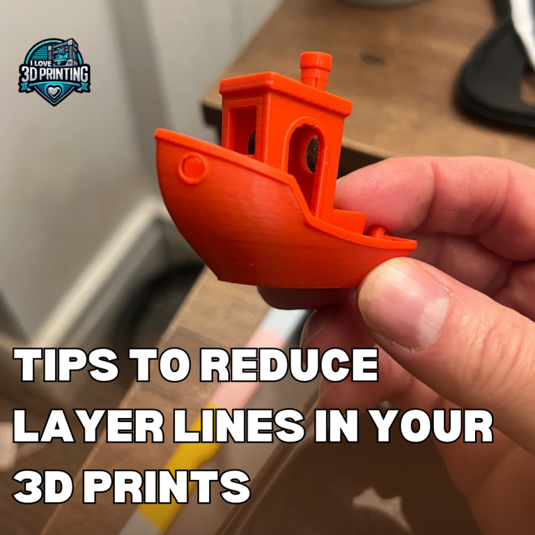 The Best Ways To Reduce Layer Lines in 3D Prints