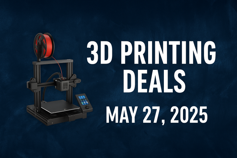 3D Printing Deals May 27 2025