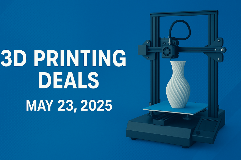 3D Printing deals May 23, 2025.