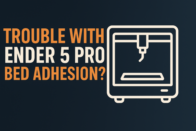 Trouble with Ender 5 Pro Bed Adhesion Fix