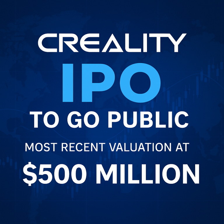 Creality Plans IPO with Latest Valuation Around $500 Million