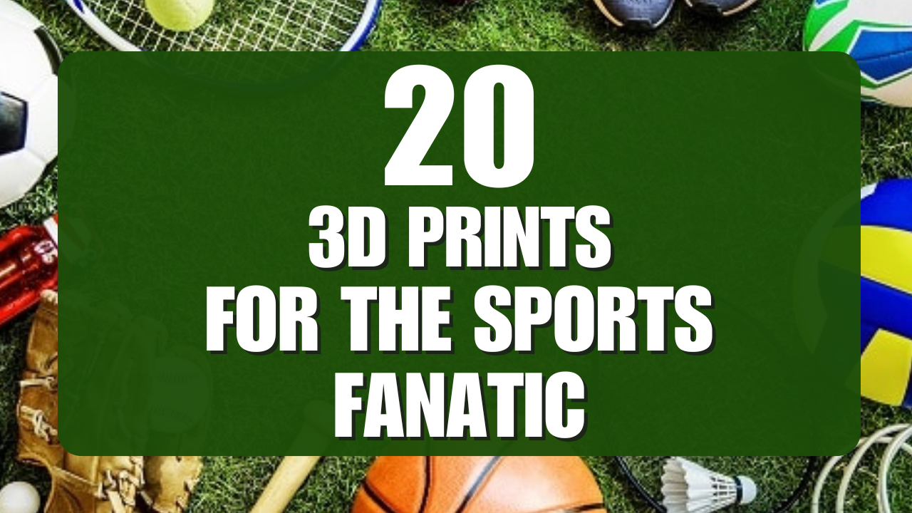 20 3d prints for the sports fan